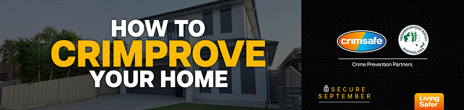'Crim'prove Your Security this September | Crimsafe Security Systems Pty Ltd